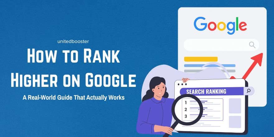 How to Rank Higher on Google